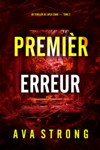 Première erreur (Un thriller de Layla Caine — tome 2)