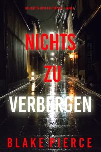 Nichts zu verbergen (Ein Juliette-Hart-FBI-Thriller – Band 4)