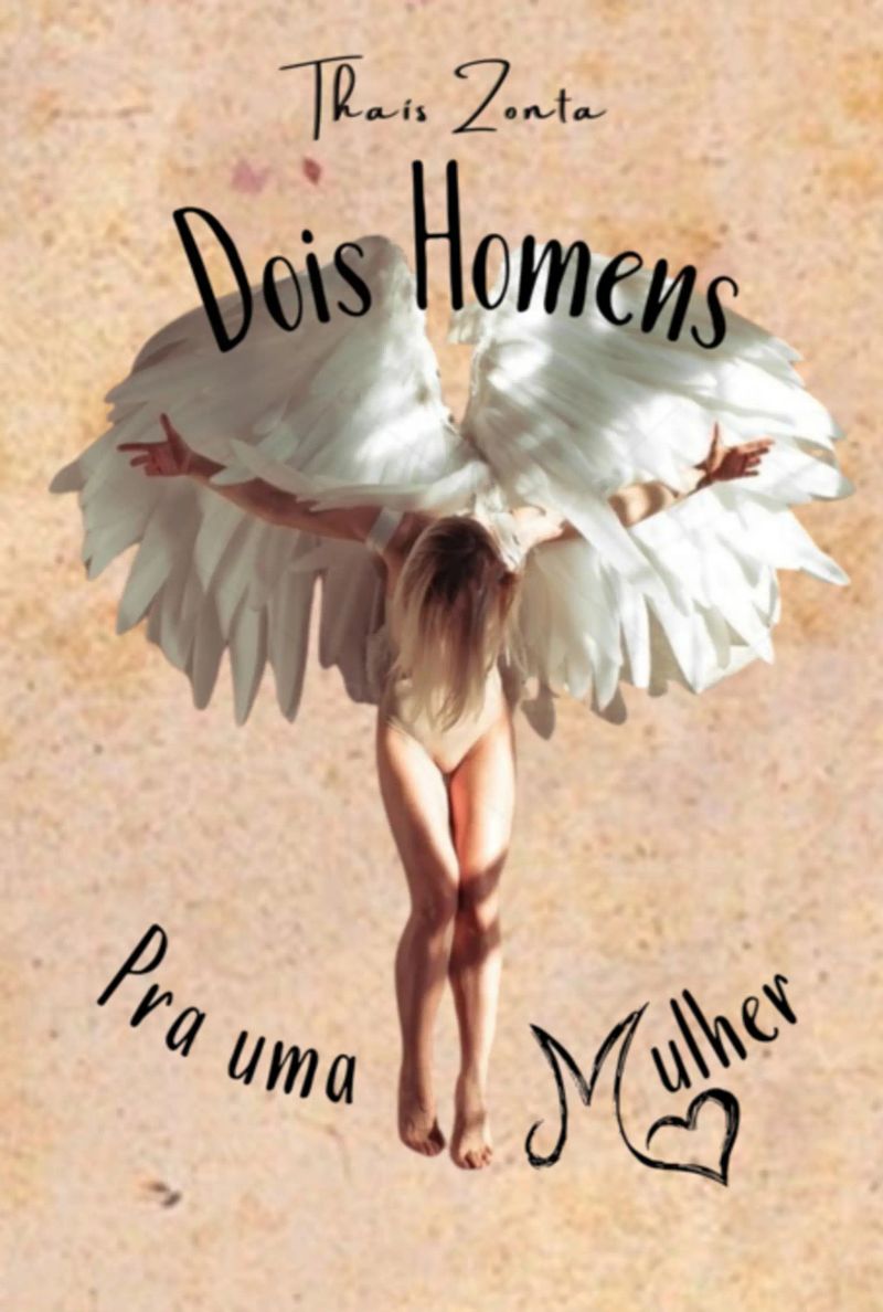 Dois Homens, Pra Uma Mulher