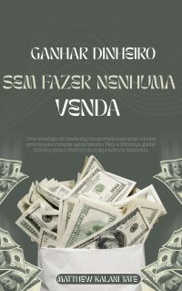 Ganhar dinheiro sem fazer nenhuma venda