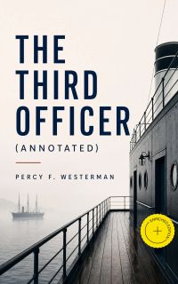 THE THIRD OFFICER (Annotated)