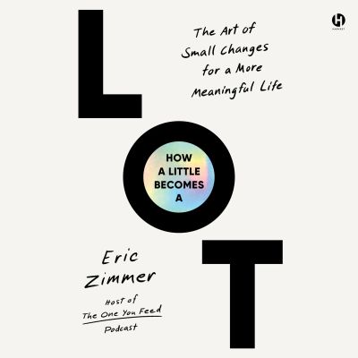 How a Little Becomes a Lot