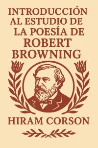Introducción al estudio de la poesía de Robert Browning