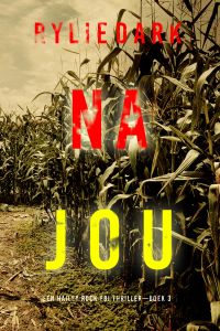 Na Jou (Een Hailey Rock FBI Thriller—Boek 3)