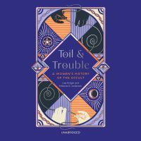 Toil and Trouble