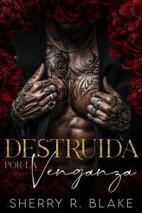 Destruida Por La Venganza