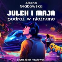 Julek i Maja. Podróż w nieznane
