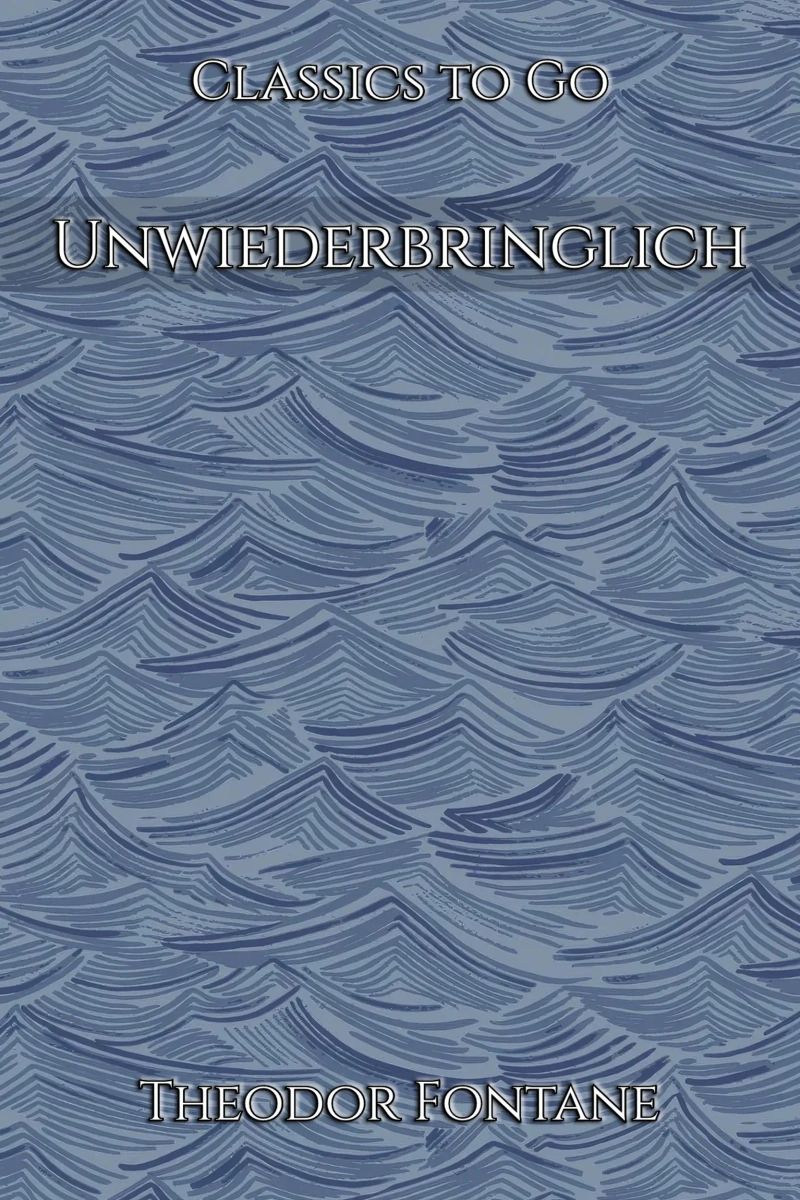 Unwiederbringlich