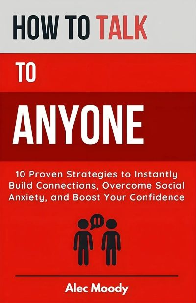 How to Talk to Anyone