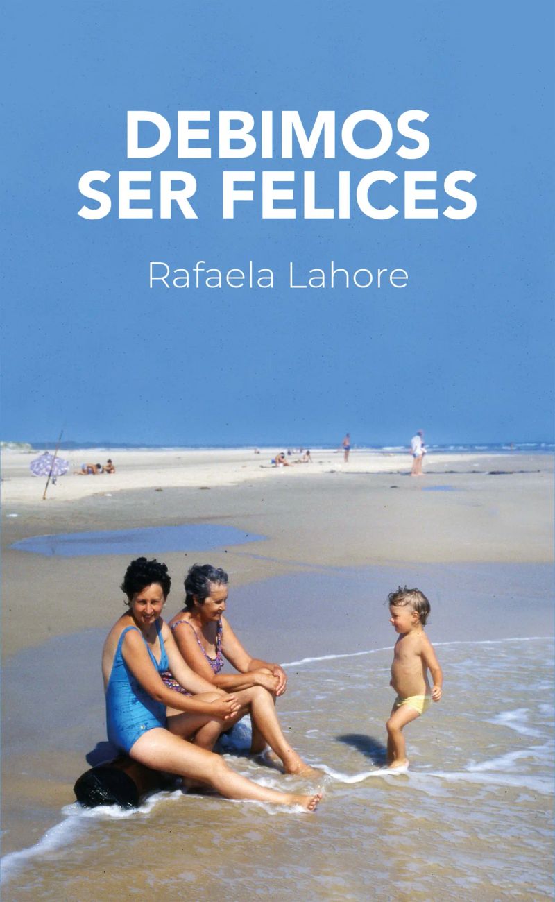 Debimos ser felices