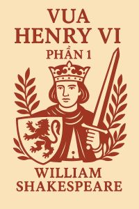 Vua Henry VI - Phần 1