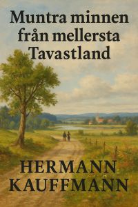 Muntra minnen från mellersta Tavastland
