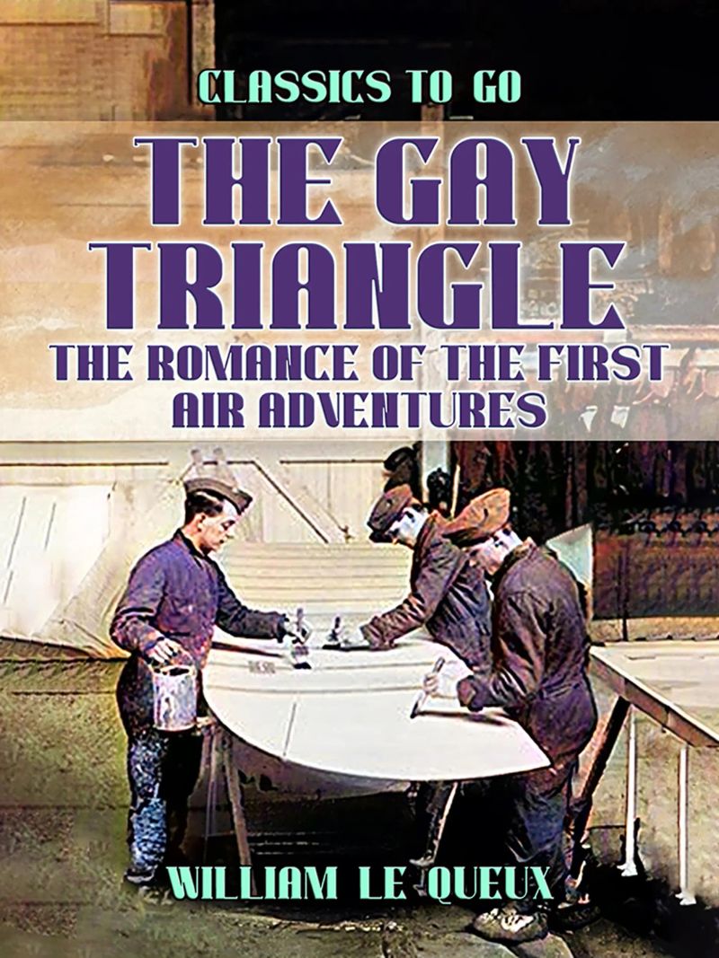 The Gay Triangle: The Romance of the First Air Adventures