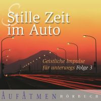 Stille Zeit im Auto - Folge 3