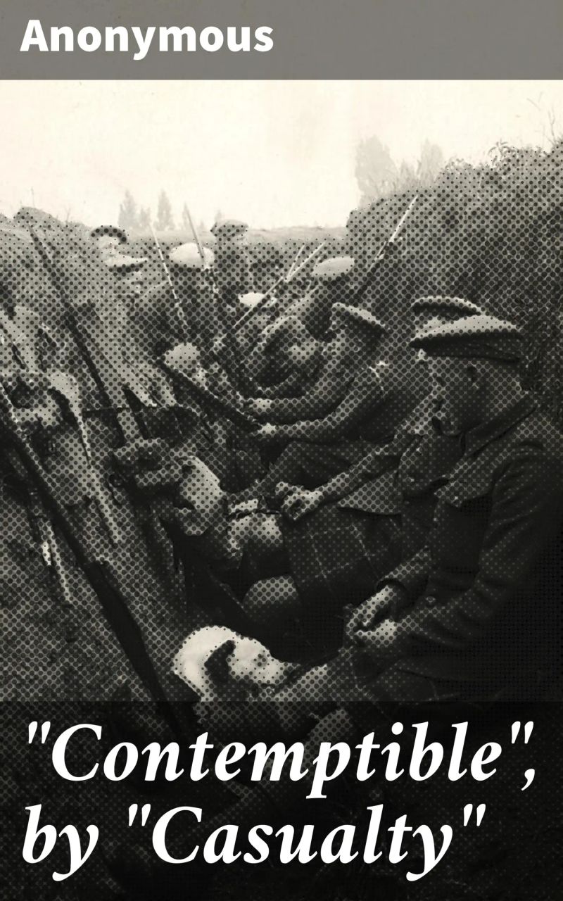 "Contemptible", by "Casualty"