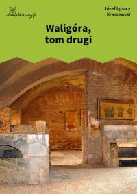 Waligóra, tom drugi