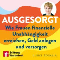 Ausgesorgt - Finanztipps und Vermögensaufbau, mit praktischen Planungshilfen