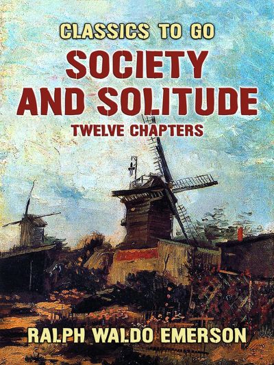 Society and Solitude Twelve Chapters