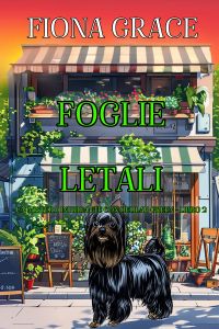 Foglie Letali (Un Mistero Intrigante con Delilah Green - Libro 2)