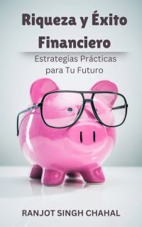 Riqueza y Éxito Financiero