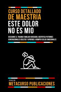 Curso Detallado De Maestria Este Dolor No Es Mio