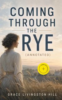 Coming Through the Rye (Annotated)