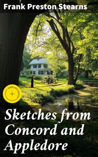 Sketches from Concord and Appledore