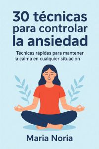 30 técnicas para controlar la ansiedad