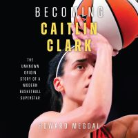 Becoming Caitlin Clark
