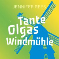 Tante Olgas Windmühle