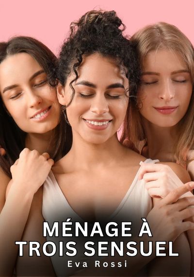 Ménage à Trois Sensuel