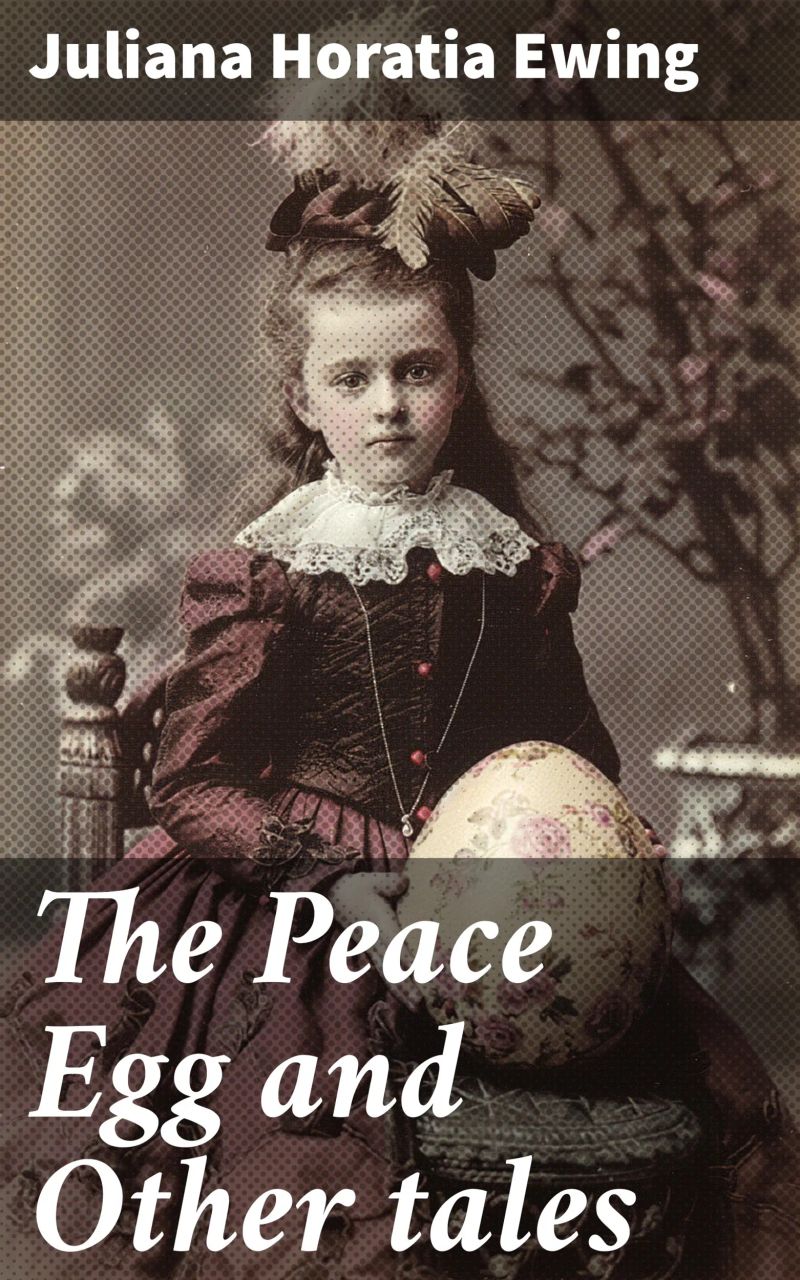 The Peace Egg and Other tales