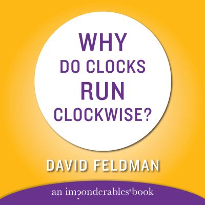 WHY DO CLOCKS RUN CLOCKWISE