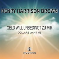 Geld will unbedingt zu mir