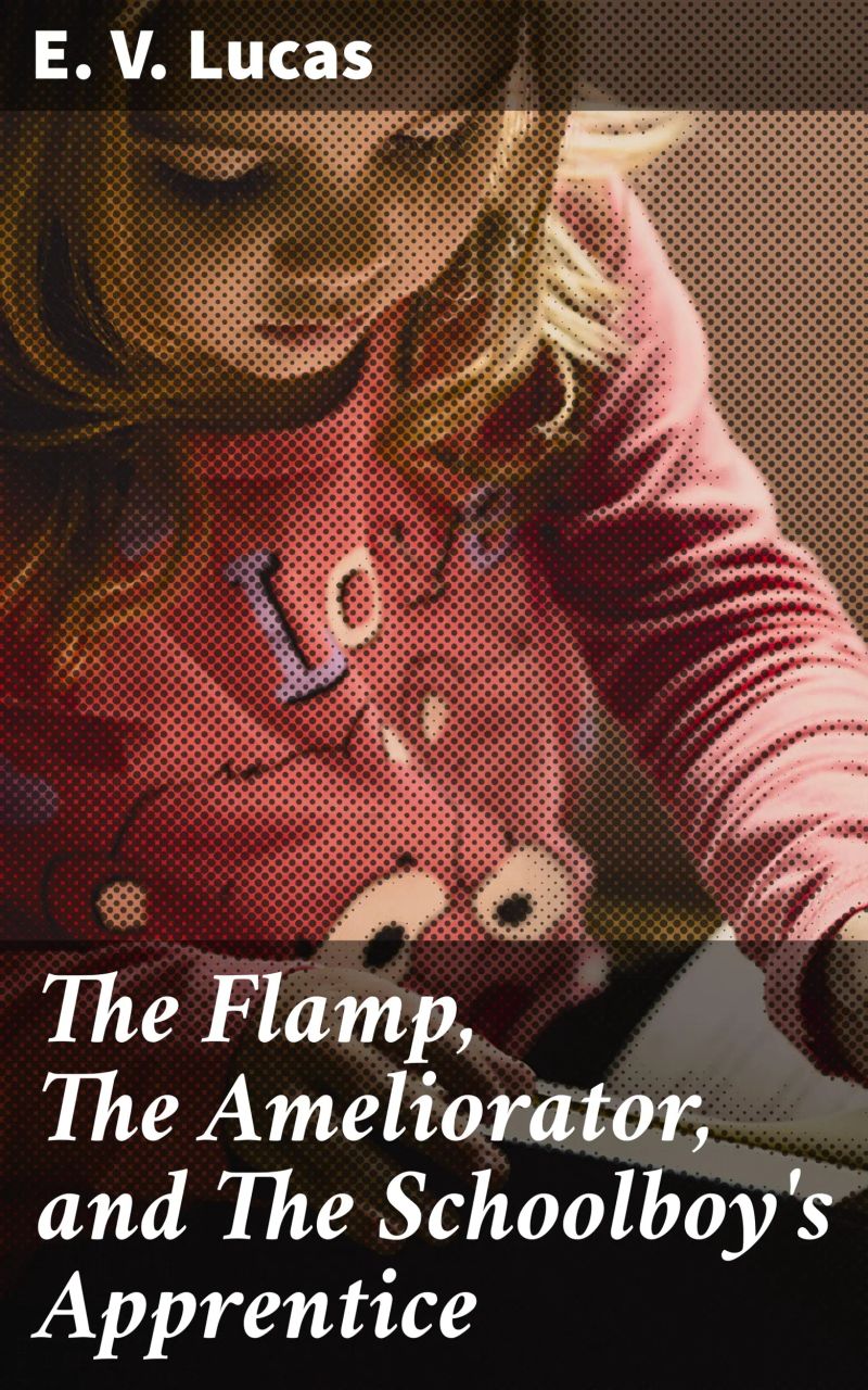 The Flamp, The Ameliorator, and The Schoolboy's Apprentice