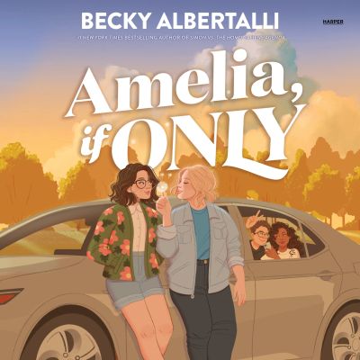 Amelia, If Only