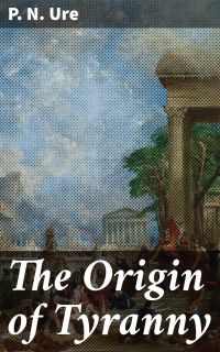 The Origin of Tyranny