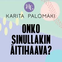 Onko sinullakin äitihaava?