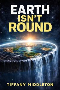 Earth Isn't Round