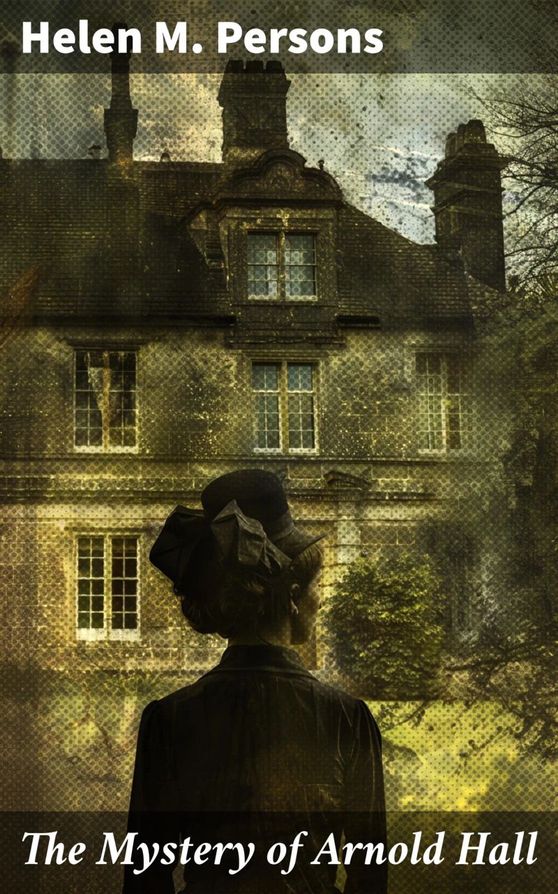 The Mystery of Arnold Hall