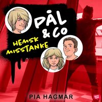 Pål & Co 1 – Hemsk misstanke