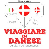 Viaggiare in Danese
