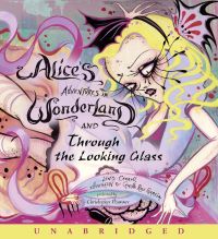 Alice's Adventures in Wonderland and Through the Looking Glass