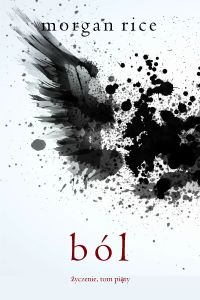 Ból (Życzenie, Tom piąty)
