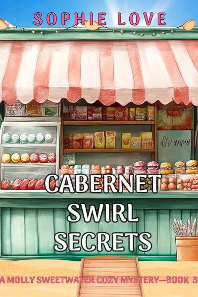 Cabernet Swirl Secrets (A Molly Sweetwater Cozy Mystery—Book Three)