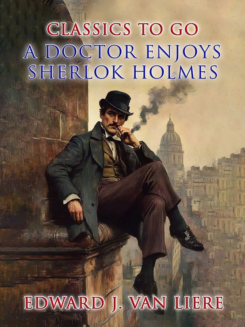 A Doctor Enjoys Sherlock Holmes