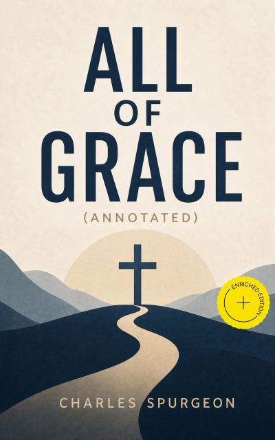 All of Grace (Annotated)