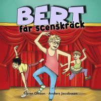 Bert får scenskräck