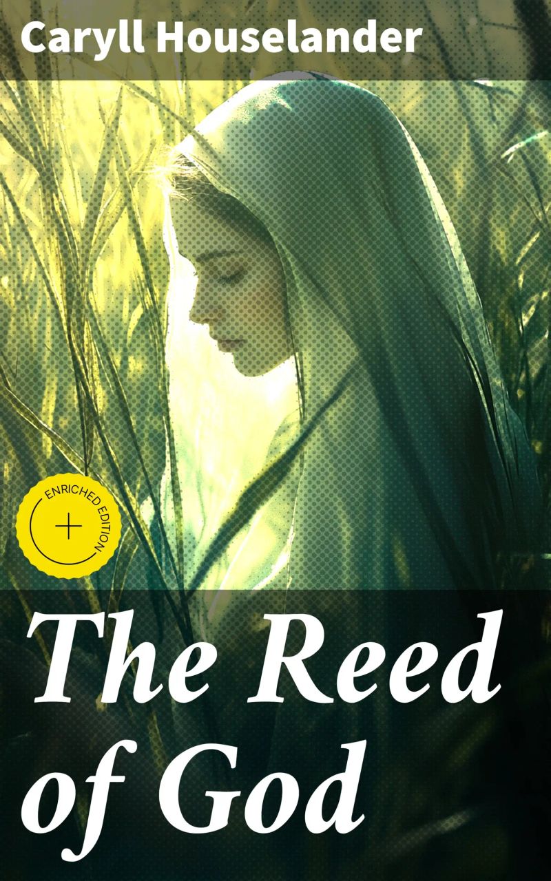 The Reed of God