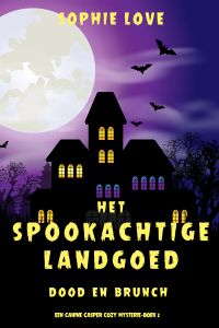 Het Spookachtige Landgoed: Dood en Brunch (Een Canine Casper Cozy Mysterie—Boek 2)